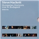 Steve Hackett - Hungarian Horizons - Live In Budapest